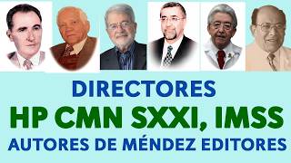 Directores del HP del CMN Siglo XXI del IMSS que fueron autores de Méndez Editores