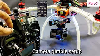 How to Setup Camera Gimble  Drone |  Pixhawk flight controller drone makedrone