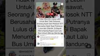 Ayah Ntt Perjuang Hadir Wisuda Anakkasihsayangayahperjalananjauhpengorbananbesar