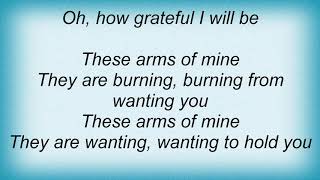 Joan Osborne - These Arms Of Mine Lyrics