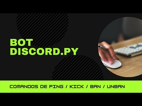 BOT DISCORD.PY - OPEN SOURCE - CÓDIGO SIMPLES E EFICIENTE - PING , KICK , BAN , UNBAN #1