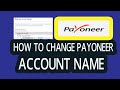 Payoneer account name change | Payoneer ID Verification | Change payonee...