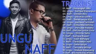 UNGU & NAFF - Koleksi Lagu Pilihan Terbaik & Terpopuler