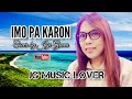 IMO PA KARON-Verni Gonzales |Cover by Joje Grava |Lyrics