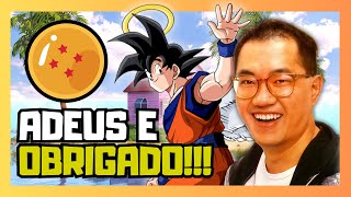 Muito obrigado, Akira Toriyama!