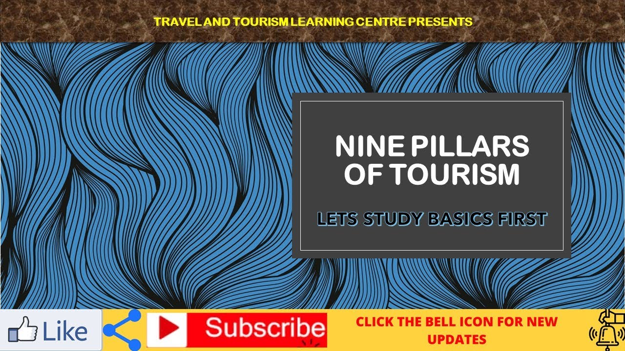 9 pillars of tourism industry