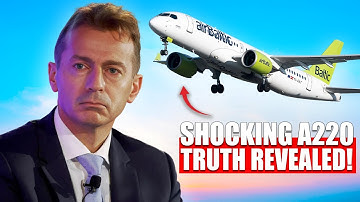 Why Airlines Secretly Love The A220 – But Don’t Order It Enough