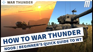 How to War Thunder / Beginner's Guide / Noob Quick Reference screenshot 3