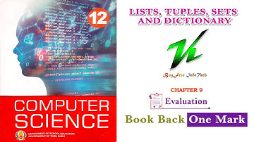Chapter 9 | Book Back One Mark Questions | 12th CS | Evaluation | Lists, Tuples, Sets and Dictionary