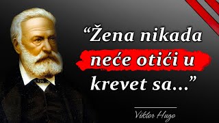 Viktor Hugo - citati francuskog pisca koji je protjeran zbog političkih stavova