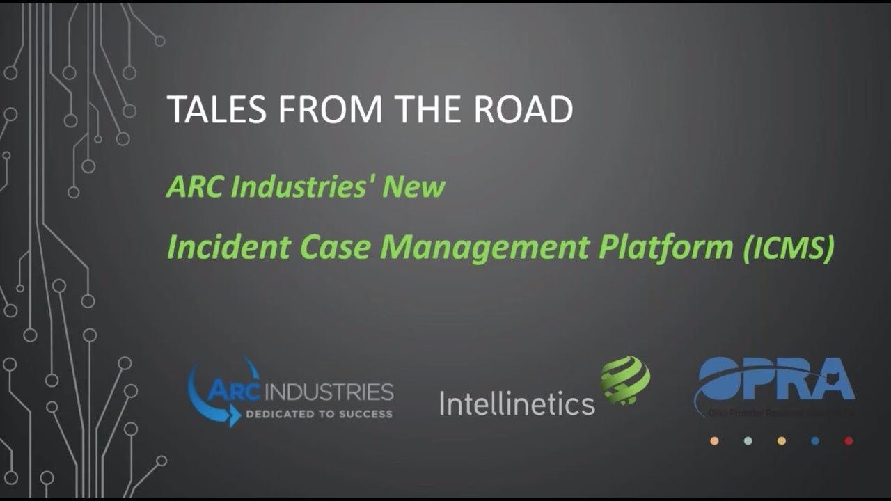 ARC Industries' New Incident Case Management Platform Webinar