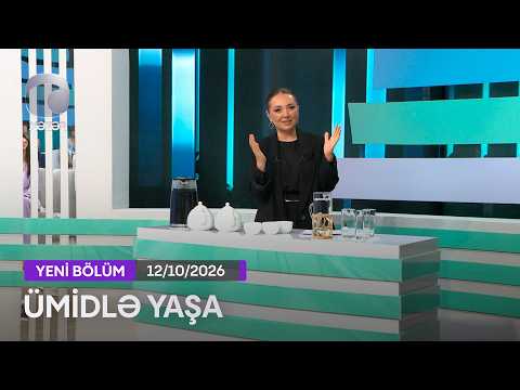 Ümidlə Yaşa - 12.10.2026