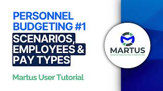 Personnel Budgeting in Martus Part 1 | Introduction to Scenarios, Employees &amp; Pay Types