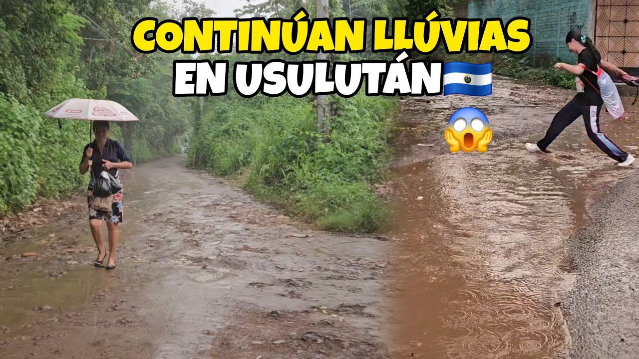 🌧🚨CONTINÚAN LLÚVIAS EN USULUTÁN EL SALVADOR 🇸🇻 