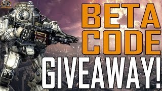 Titanfall - XBOX ONE CODE GIVEAWAY! (Pre-orders getting Beta Codes!)