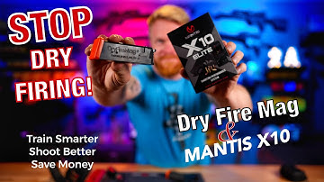 Dry Fire Mag and Mantis X10 Elite - Perfect Training Combo