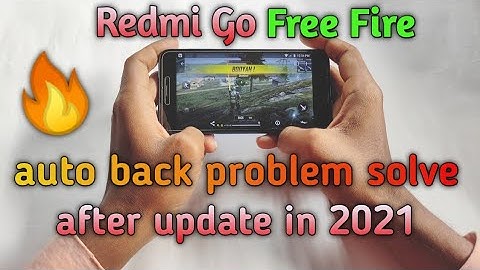 Redmi Go Free Fire auto back problem solve after update in 2021 || solve redmi Go auto back problem