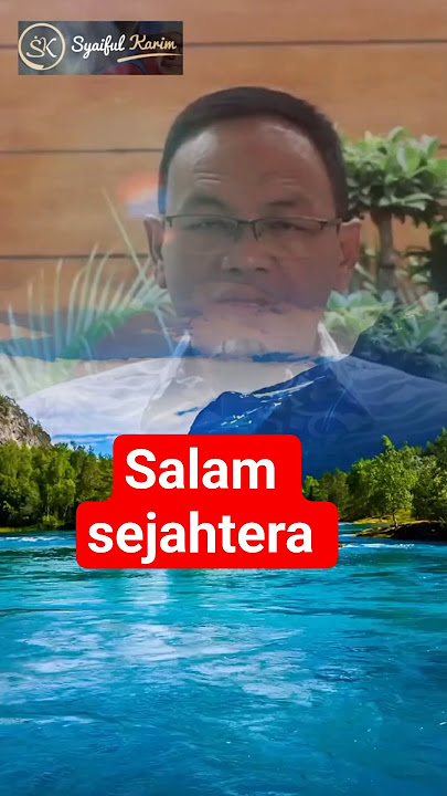 Salam sejahtera #syaifulkarim #motivasi #makrifat #kesadaran