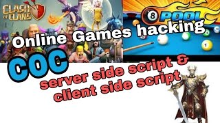 Coc and other online game hacking|| explained || server side script and client side script screenshot 5