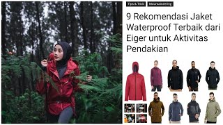 9 Rekomendasi Jaket Waterproof Terbaik Dari Eiger Untuk Aktivitas Pendakian Eiger Knowledge