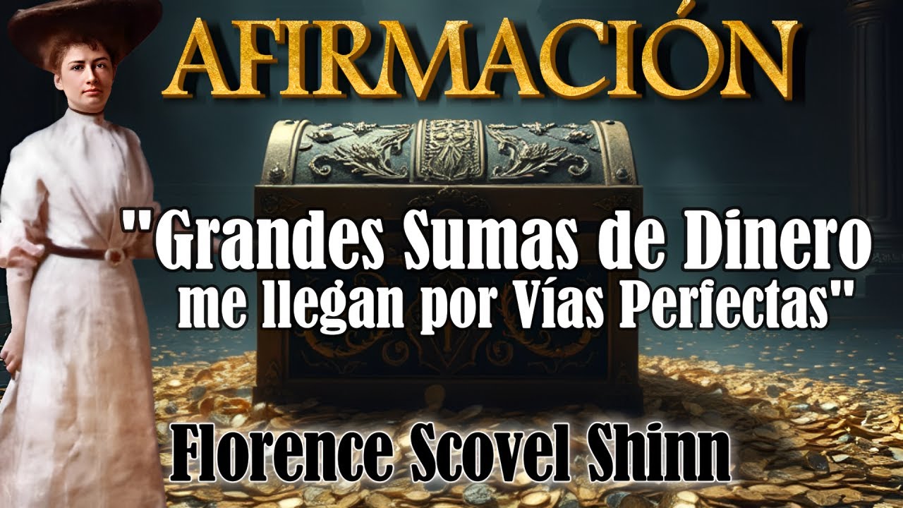 💰Atrae RIQUEZA Sin Esfuerzo: La Sabiduría de Florence Scovel Shinn✨
