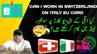 Can I Work In Switzerland On Italy Eu Carditaly Immigration Laws Informationurduhindiinfo Tv