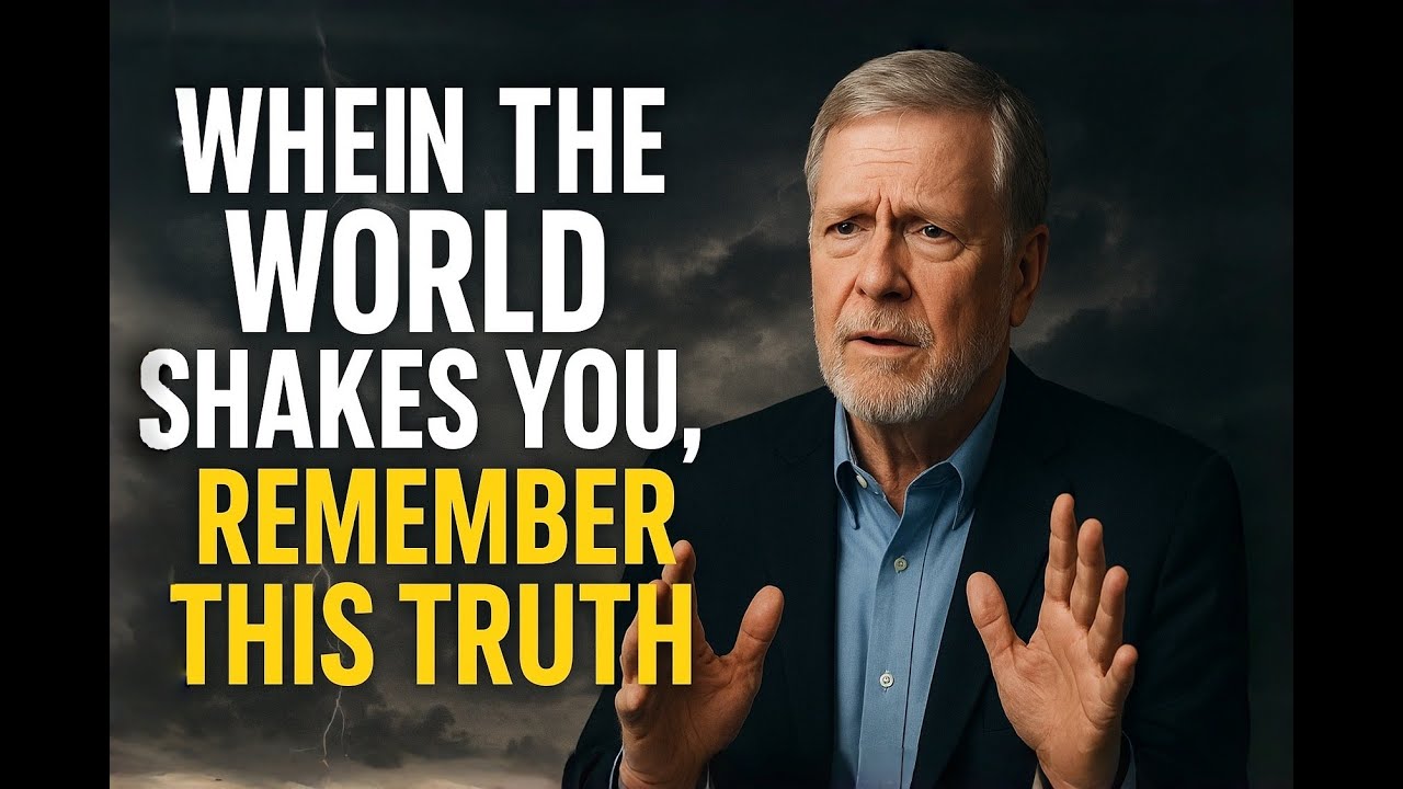 When the World Shakes You, Remember THIS Truth YouTube
