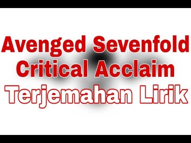 Avenged Sevenfold Critical Acclaim Terjemahan Lirik Youtube