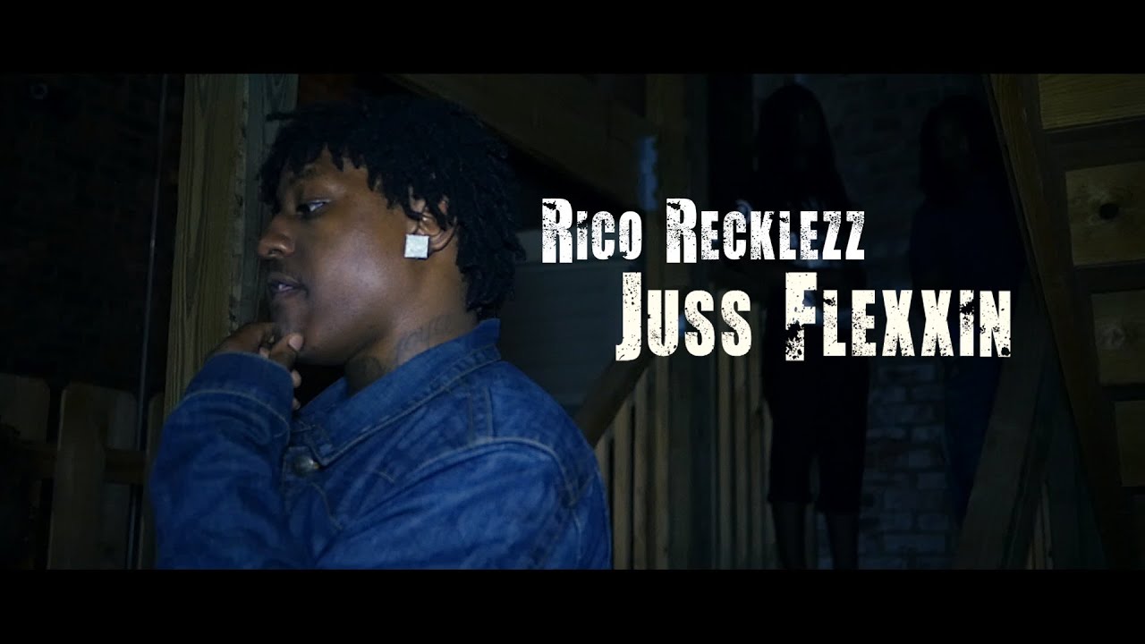 Rico Recklezz - Juss Flexxin [Prod. By PME] // Shot By @_Tavifresh