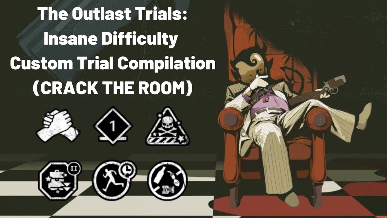 The Outlast Trials: Insane Difficulty Custom Trial Compilation (Crack The Room)
