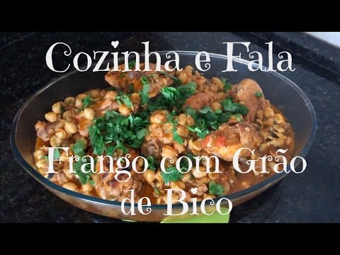 ♡♡COZINHA E FALA - RECEITA FRANGO COM GRÃO DE BICO♡♡