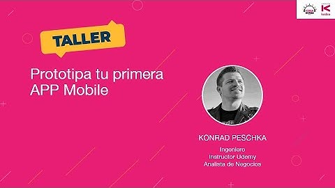 Taller - Prototipa tu primera APP Mobile - Tercera sesión