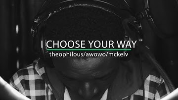 1spirit ft theophilus Sunday x awowo x mckelv - I choose your way viral video