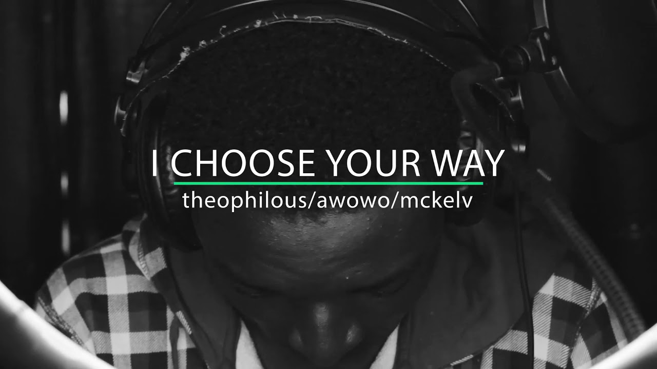 Download 1spirit ft theophilus Sunday x awowo x mckelv - I choose your way viral video
