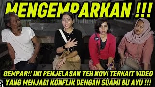 SHOCKING!! THIS IS TEH NOVI'S EXPLANATION REGARDING THE VIDEO THAT LEFT A CONFLICT WITH BU AYU'S ...