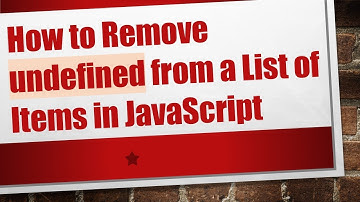 How to Remove undefined from a List of Items in JavaScript