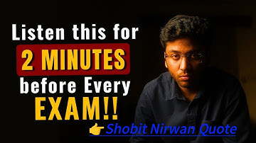 URGENT: Listen This For 2 MINUTES Before Every Exam!🔥| Must Watch For All Students @ShobhitNirwan17 