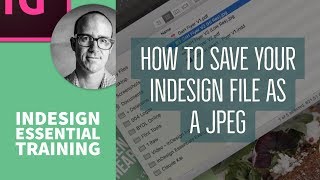 How to save your InDesign file as a JPEG - InDesign Essential Training [16/76] Profile