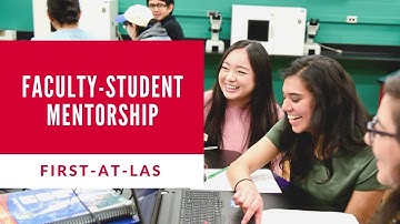 First-at-LAS: Faculty-Student Mentorship