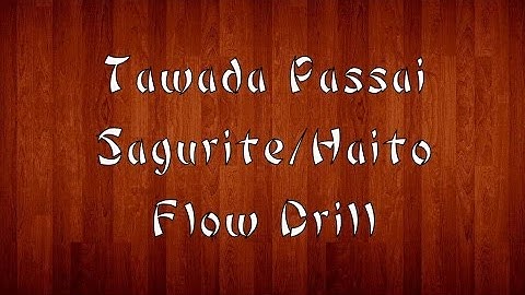 Tawada Passai Sagurite/Haito Flow Drill