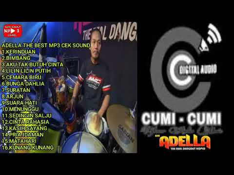 ADELLA THE BEST MP3 CEK SOUND