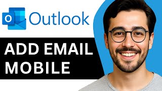How To Add Email In Outlook Mobile App – Easy (2025)