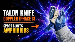 Talon Knife Doppler (Phase 3) + Sport Gloves Amphibious CS2 Combo Showcase