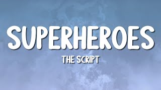 The Script - Superheroes (Lyrics)