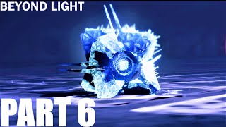 Destiny 2 Beyond Light Walkthrough Gameplay Part 6 Final - No Commentary