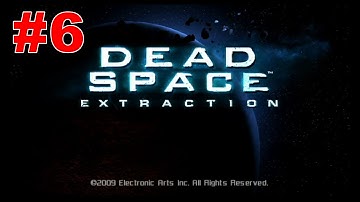 Dead Space Extraction Walkthrough Chapter 6 Nowhere To Hide