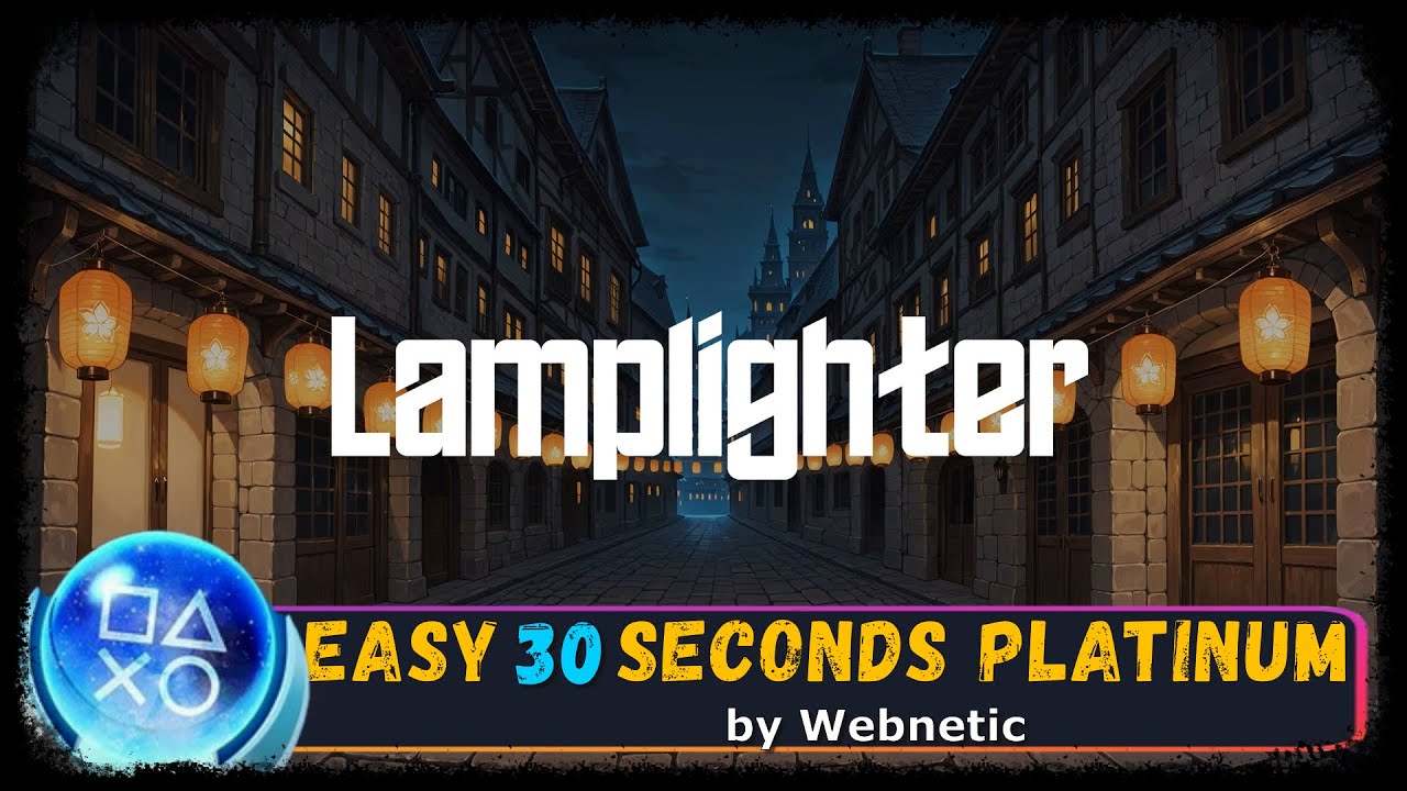 LAMPLIGHTER - Super EASY & FAST 30 SECONDS Platinum Game - Trophy Guide PS4/PS5
