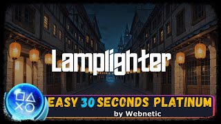 LAMPLIGHTER - Super EASY & FAST 30 SECONDS Platinum Game - Trophy Guide PS4/PS5