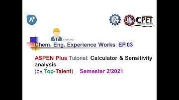 3. KMUTNB (RY) I ASPEN Plus Tutorial I 2/2021 I Calculator & Sensitivity I EP.03