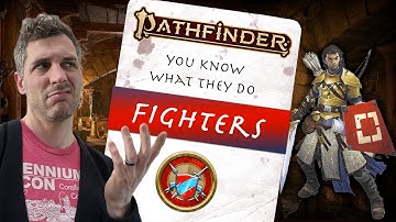 Are Fighters boring and overpowered in Pathfinder 2e?